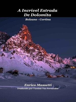 cover image of A Incrível Estrada De Dolomita Bolzano--Cortina
